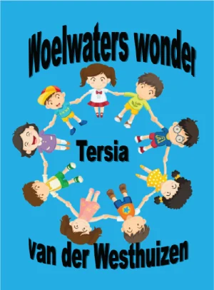 Woelwaters Wonder<br><span class="book-author">Tersia van der Westhuizen</span>